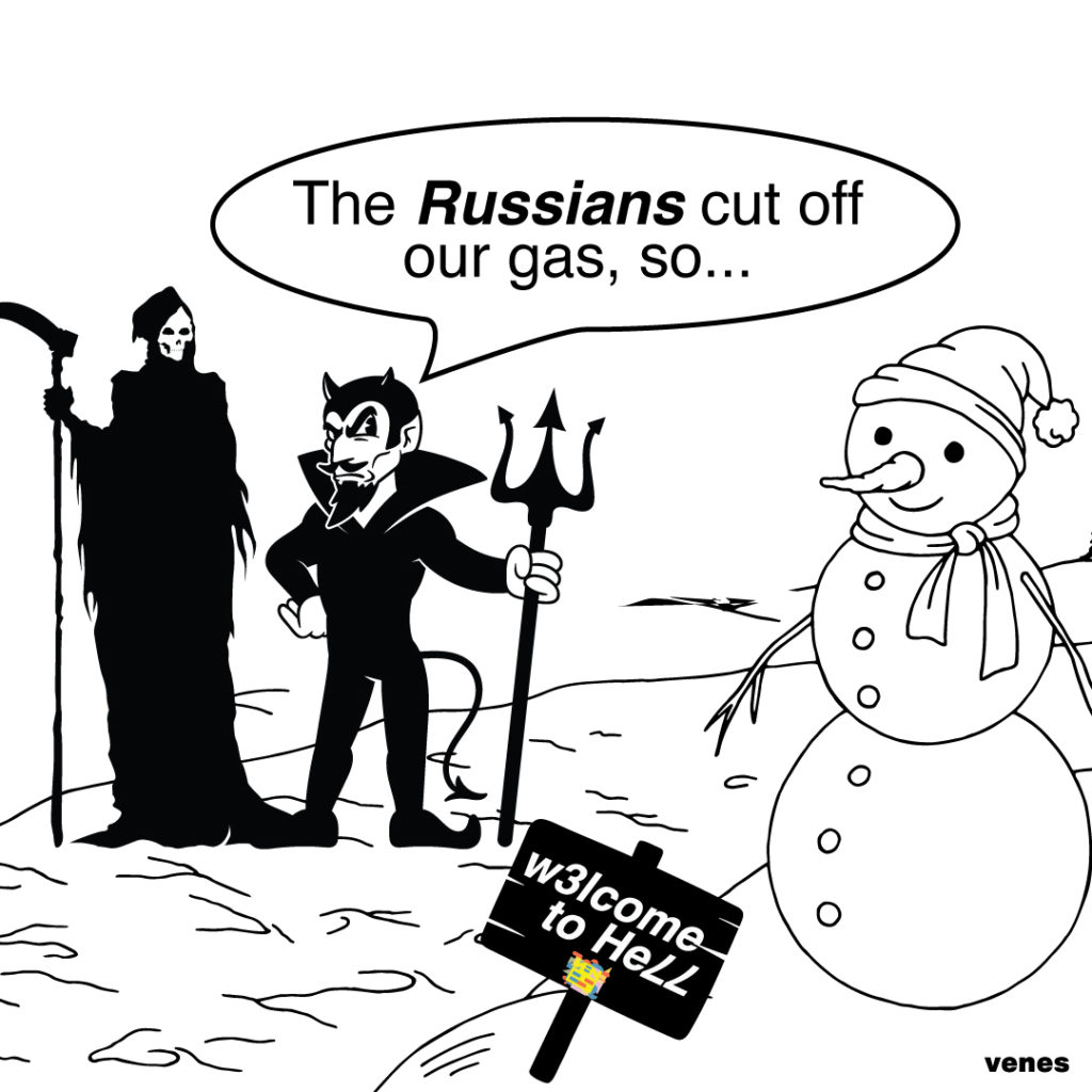 Devil (to Death): The Russians cut off our gas, so...
